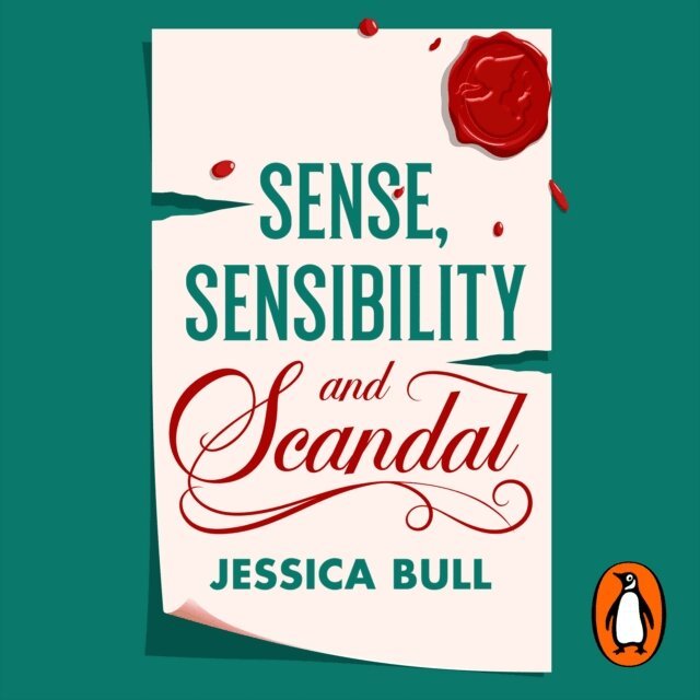 Jessica Bull - Sense, Sensibility and Scandal, Ljudbok