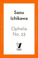 Saou Ichikawa - Ophelia No. 23, Häftad. Tillgänglighet: Kommande