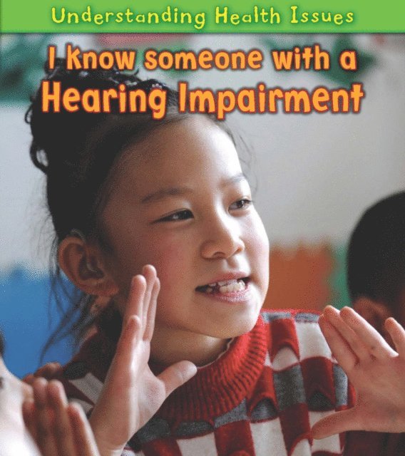 Vic Parker - I Know Someone with a Hearing Impairment, E-bok