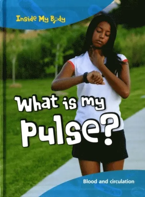 Carol Ballard - What is my Pulse?, E-bok. Tillgänglighet: Lägg i varukorg