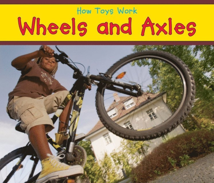 Sian Smith - Wheels and Axles, E-bok