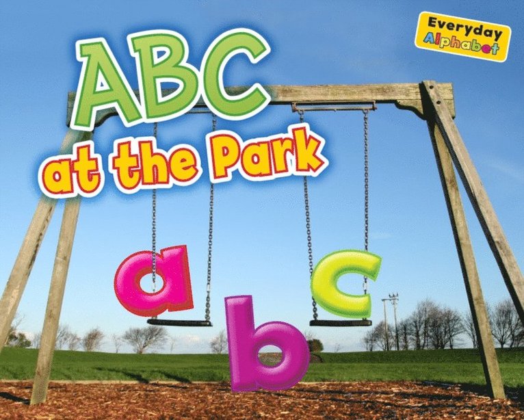Rebecca Rissman - ABC at the Park, E-bok