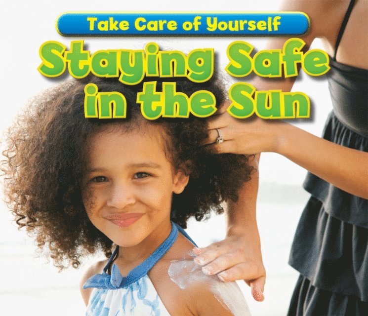 Sian Smith - Staying Safe in the Sun, E-bok