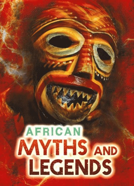 Catherine Chambers - African Myths and Legends, E-bok
