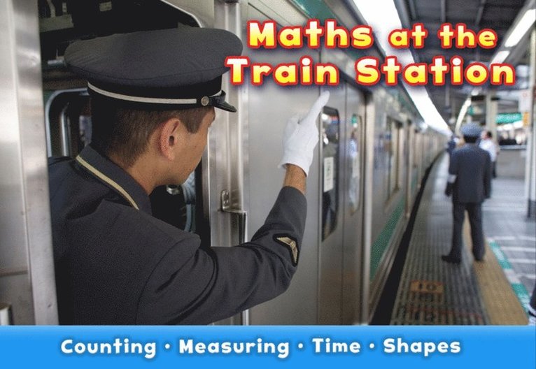 Tracey Steffora - Maths at the Train Station, E-bok