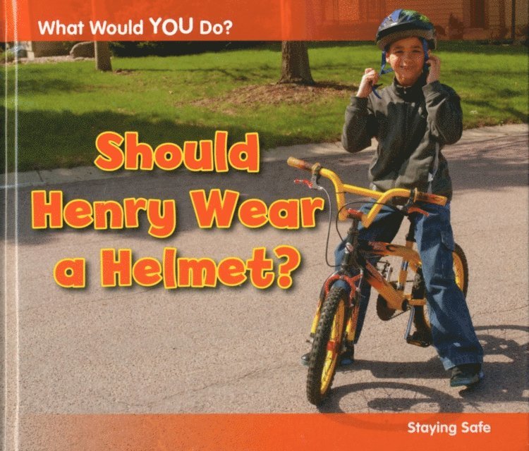 Rebecca Rissman - Should Henry Wear a Helmet?, E-bok