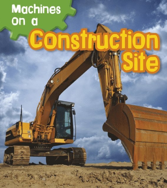 Sian Smith - Machines on a Construction Site, E-bok