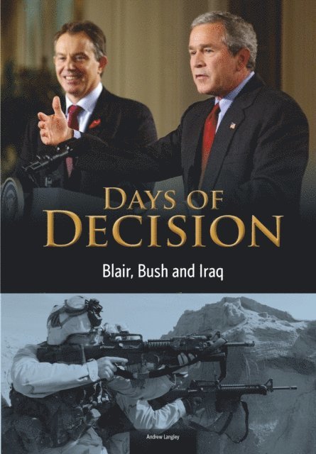 Andrew Langley - Blair, Bush, and Iraq, E-bok