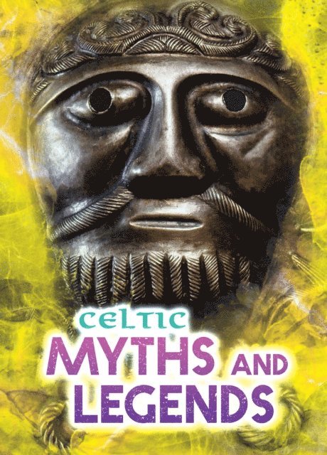 Fiona Macdonald - Celtic Myths and Legends, E-bok
