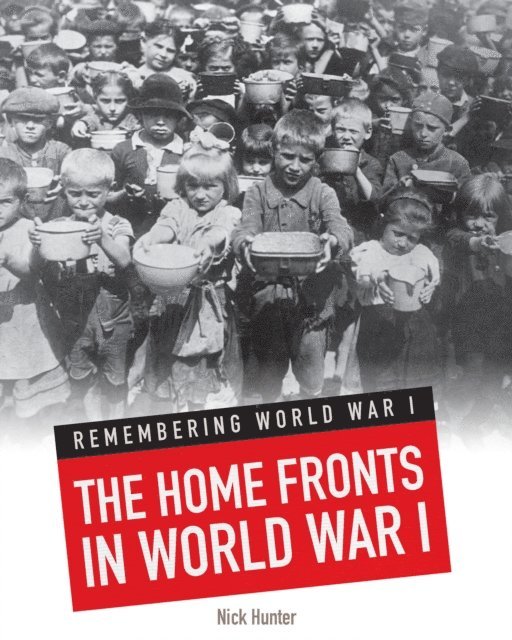 Nick Hunter - Home Fronts in World War I, E-bok