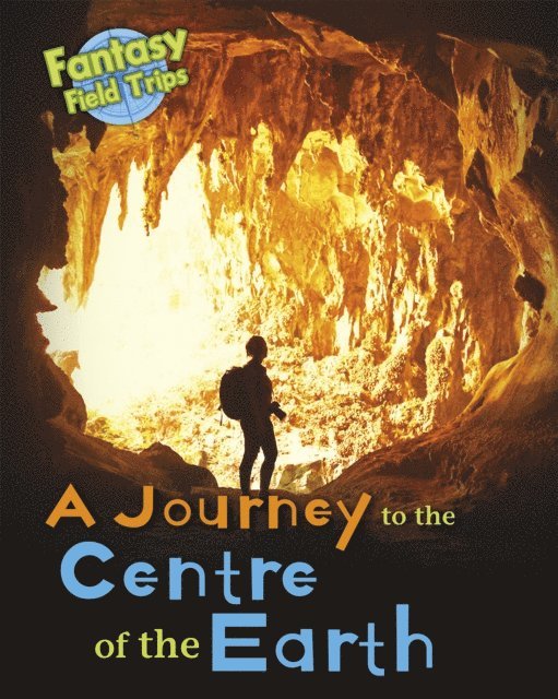 Claire Throp - Journey to the Centre of the Earth, E-bok