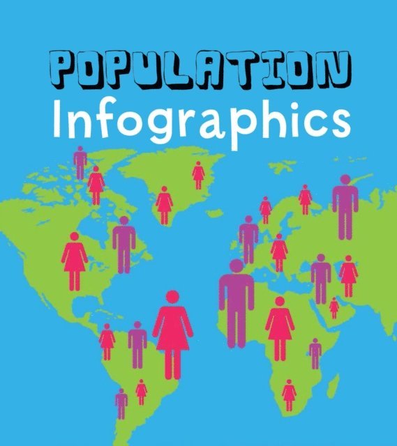 Chris Oxlade - Population Infographics, E-bok