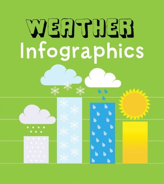 Chris Oxlade - Weather Infographics, E-bok