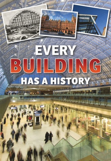 Andrew Langley - Every Building Has a History, E-bok