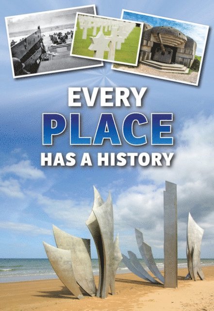 Andrew Langley - Every Place Has a History, E-bok