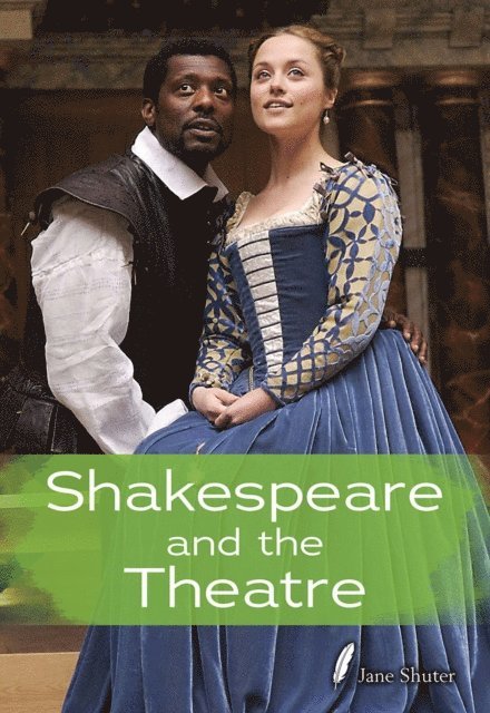Jane Shuter - Shakespeare and the Theatre, E-bok