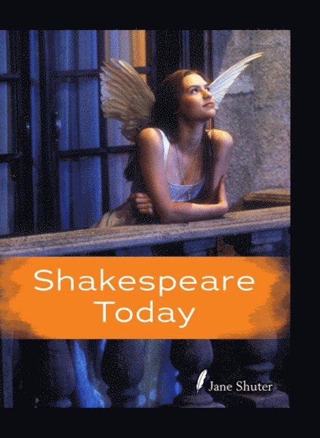 Jane Shuter - Shakespeare Today, E-bok