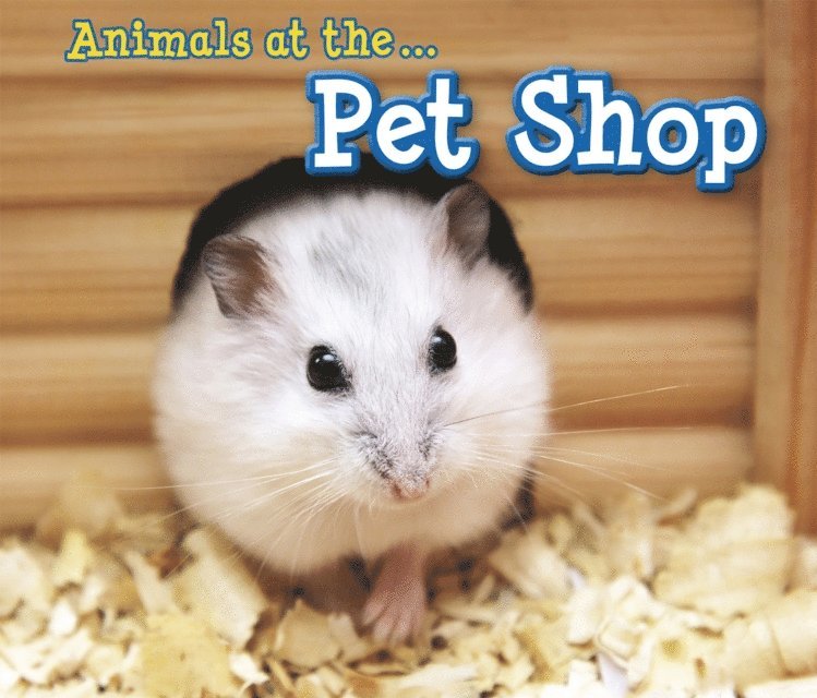 Sian Smith - Animals at the Pet Shop, E-bok
