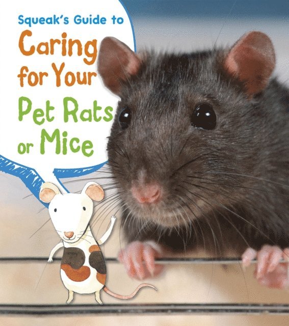 Isabel Thomas - Squeak's Guide to Caring for Your Pet Rats or Mice, E-bok