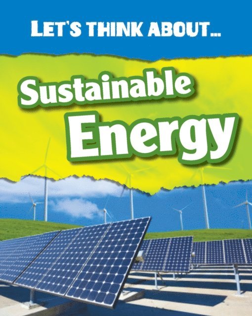 Vic Parker - Let's Think About Sustainable Energy, E-bok