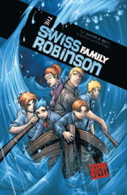Johann D. Wyss - Swiss Family Robinson, E-bok