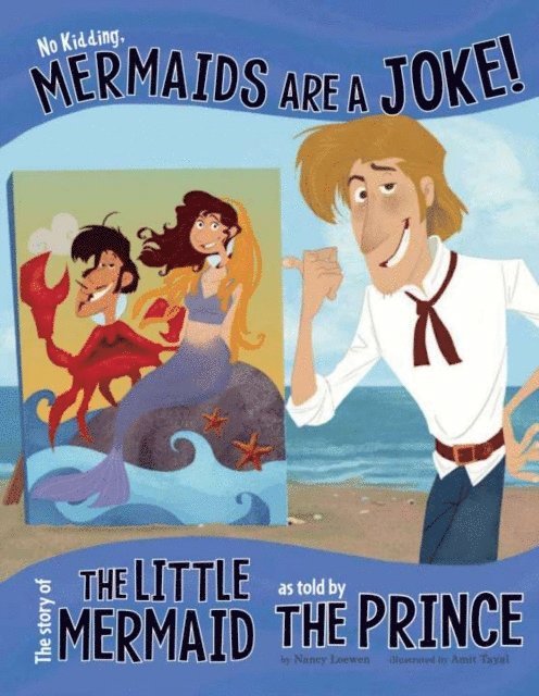 Nancy Loewen - No Kidding, Mermaids Are a Joke!, E-bok