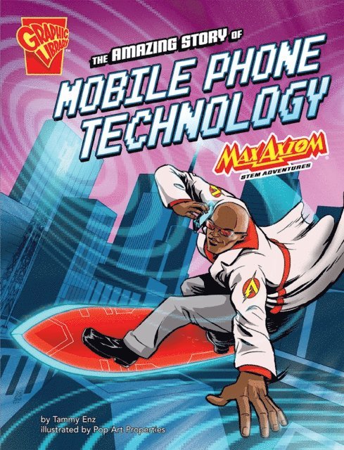 Tammy Enz - Amazing Story of Mobile Phone Technology, E-bok