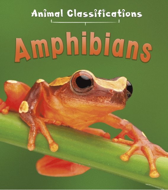 Angela Royston - Amphibians, E-bok