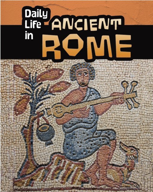 Don Nardo - Daily Life in Ancient Rome, E-bok