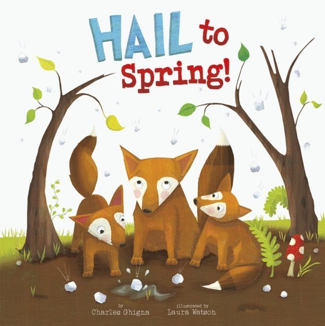 Charles Ghigna - Hail to Spring!, E-bok