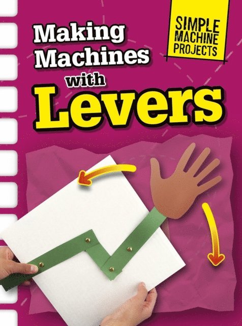Chris Oxlade - Making Machines with Levers, E-bok