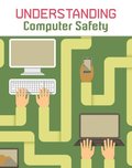 Understanding Computer Safety