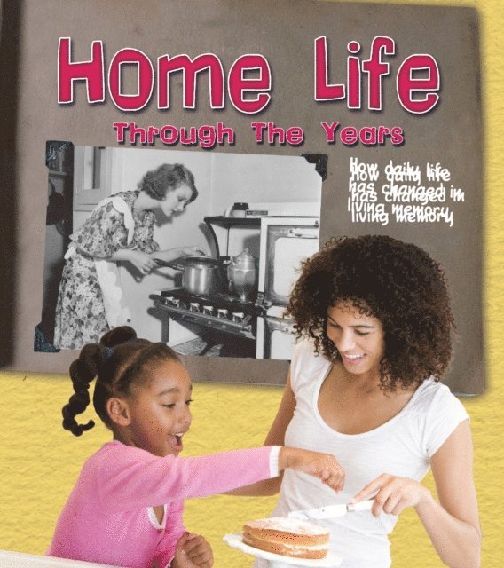 Clare Lewis - Home Life Through the Years, E-bok