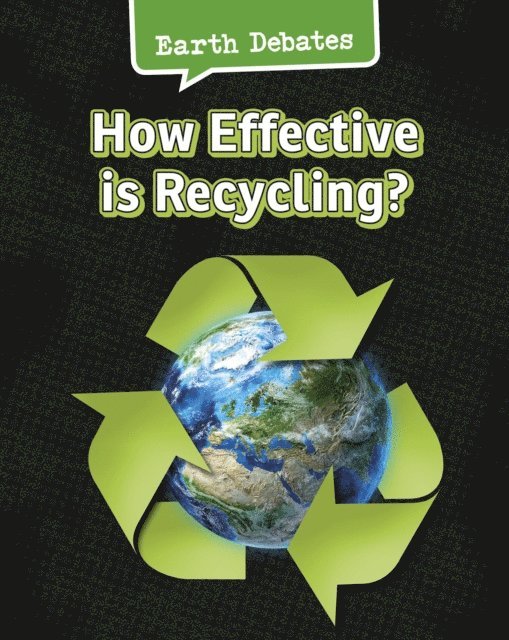 Catherine Chambers - How Effective Is Recycling?, E-bok