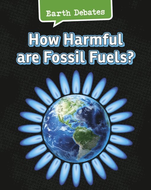 Catherine Chambers - How Harmful Are Fossil Fuels?, E-bok