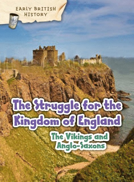 Claire Throp - Viking and Anglo-Saxon Struggle for England, E-bok
