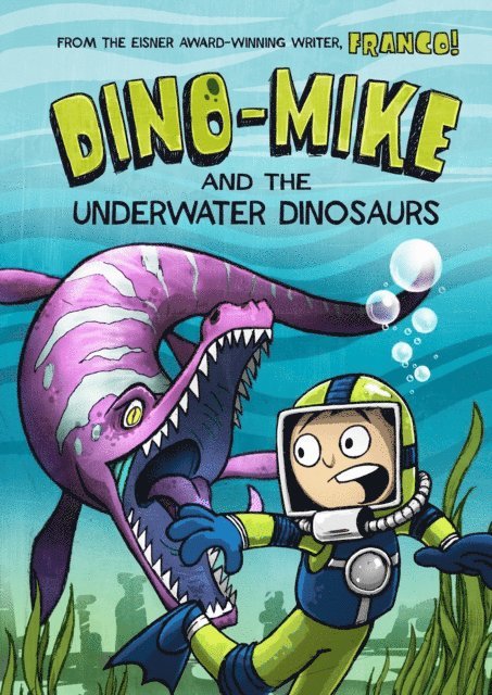 Franco Aureliani - Dino-Mike and the Underwater Dinosaurs, E-bok
