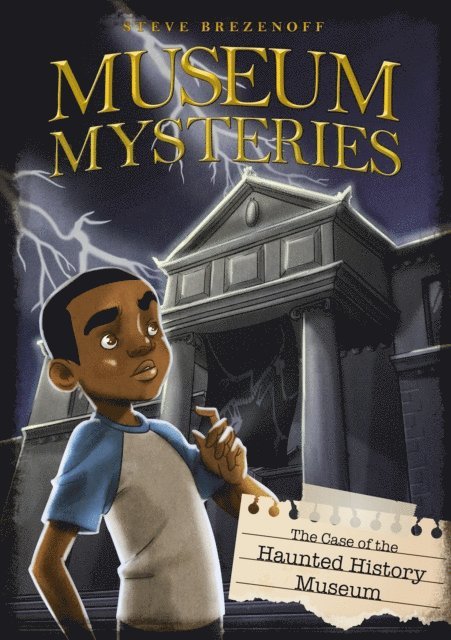 Steve Brezenoff - Case of the Haunted History Museum, E-bok