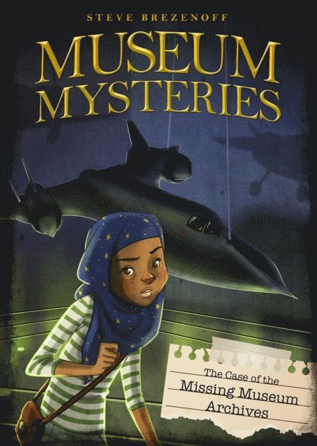 Steve Brezenoff - Case of the Missing Museum Archives, E-bok