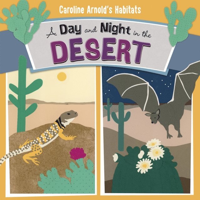 Caroline Arnold - Day and Night in the Sonoran Desert, E-bok