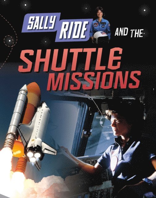 Andrew Langley - Sally Ride and the Shuttle Missions, E-bok