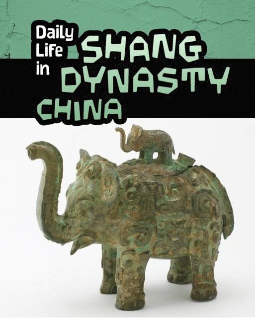 Lori Hile - Daily Life in Shang Dynasty China, E-bok. Tillgänglighet: Lägg i varukorg