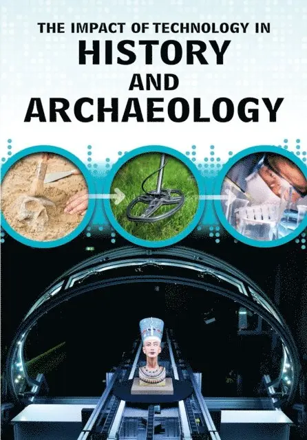 Impact of Technology in History and Archaeology