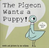Mo Willems - Pigeon Wants a Puppy!, Häftad
