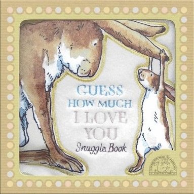 Guess How Much I Love You by Sam McBratney