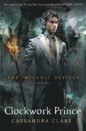 Cassandra Clare - Infernal Devices 2: Clockwork Prince, Häftad