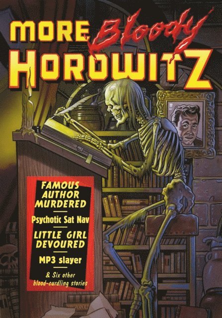 Anthony Horowitz - More Bloody Horowitz, E-bok