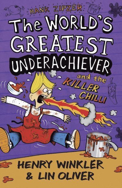 Henry Winkler, Lin Oliver - Hank Zipzer 6: The World's Greatest Underachiever and the Killer Chilli, E-bok