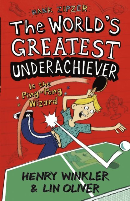 Henry Winkler, Lin Oliver - Hank Zipzer 9: The World's Greatest Underachiever Is the Ping-Pong Wizard, E-bok