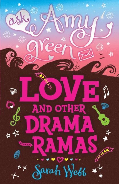 Sarah Webb - Ask Amy Green: Love and Other Drama-Ramas, E-bok